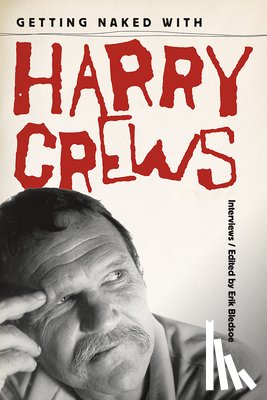  - Getting Naked with Harry Crews