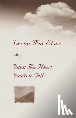 Slone, Verna Mae - What My Heart Wants To Tell