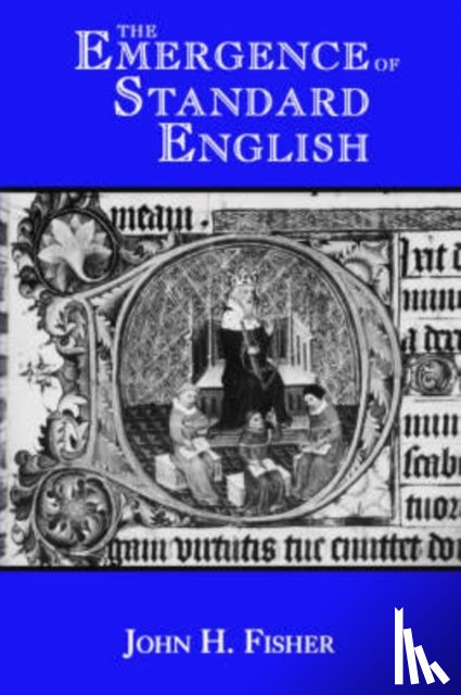 Fisher, John H. - The Emergence of Standard English