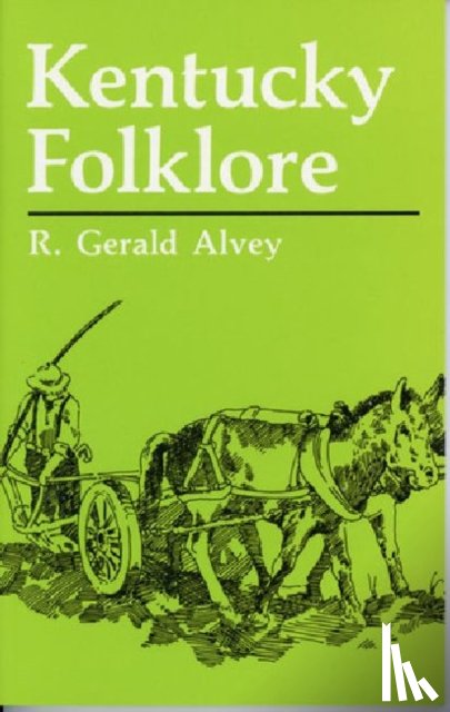 Alvey, R. Gerald - Kentucky Folklore