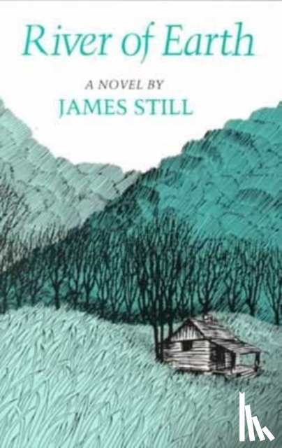 Still, James - River Of Earth