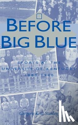 Stanley, Gregory Kent - Before Big Blue