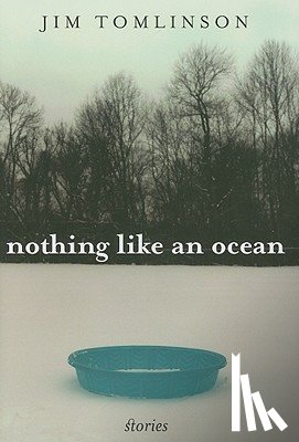 Tomlinson, Jim - Nothing Like an Ocean