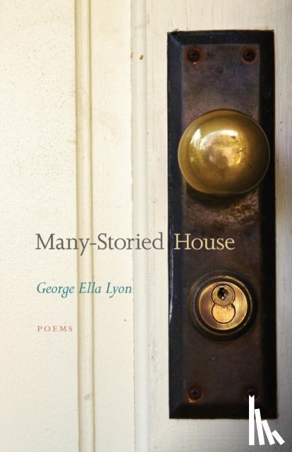 Lyon, George Ella - Many-Storied House