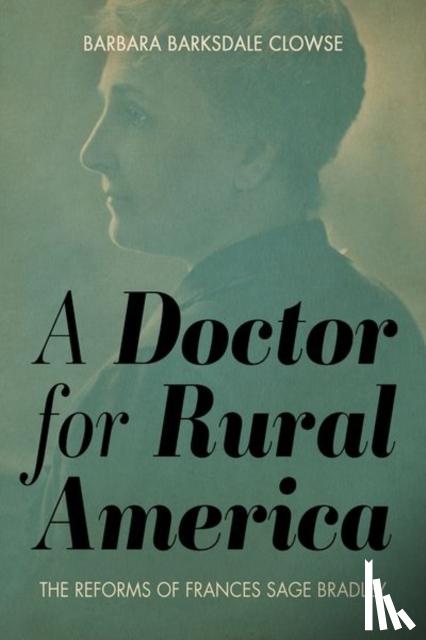 Clowse, Barbara Barksdale - A Doctor for Rural America