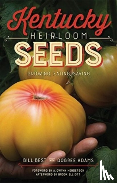 Best, Bill, Henderson, A Gwynn - Kentucky Heirloom Seeds