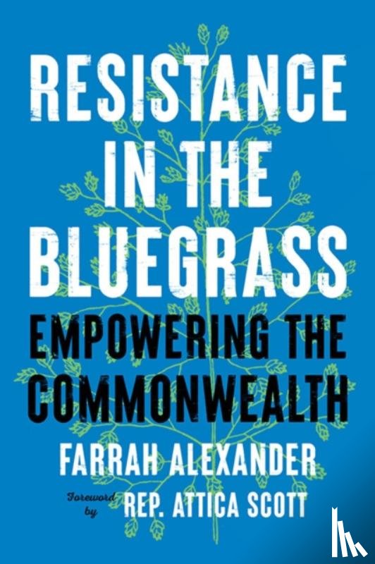 Alexander, Farrah, Scott, Attica - Resistance in the Bluegrass