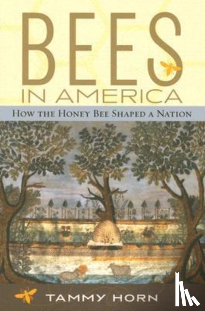 Horn, Tammy - Bees in America