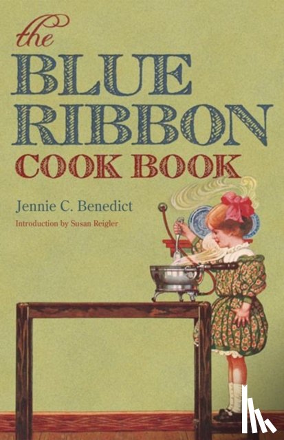Benedict, Jennie C - The Blue Ribbon Cook Book