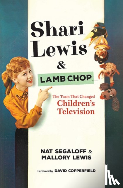 Segaloff, Nat, Lewis, Mallory, Copperfield, David - Shari Lewis and Lamb Chop