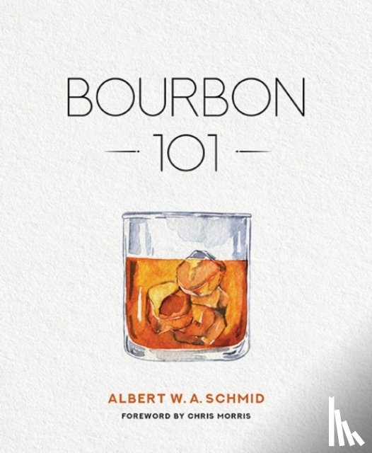 Schmid, Albert W A - Bourbon 101