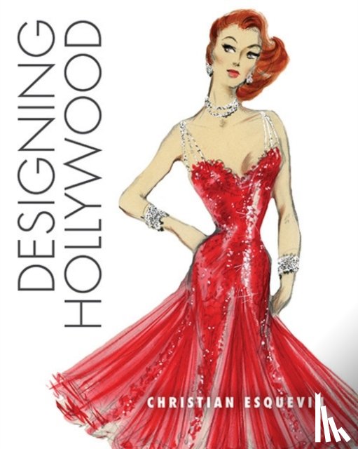 Esquevin, Christian - Designing Hollywood