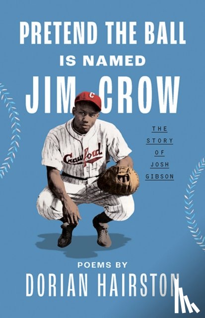 Hairston, Dorian - Pretend the Ball Is Named Jim Crow