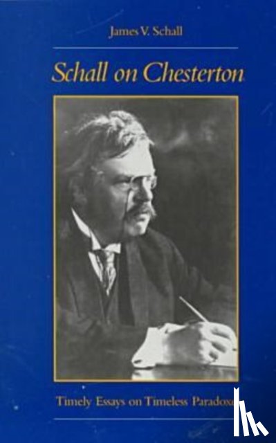 Schall, James V. - Schall on Chesterton
