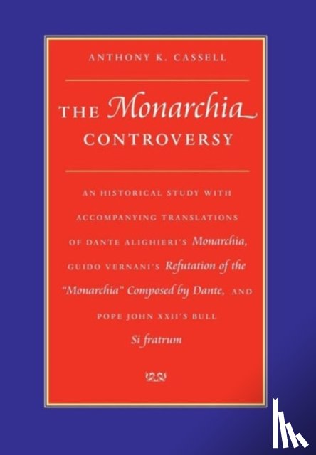 Cassell, Anthony K. - The Monarchia Controversy