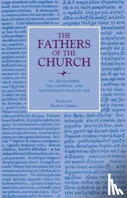 Augustine - The Catholic and Manichaean Ways of Life