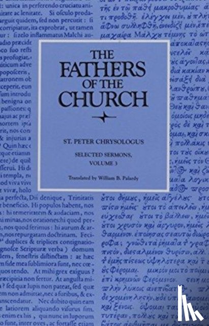 Chrysologus, Saint Peter - Selected Sermons, Volume 3