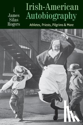 Rogers, James Silas - Irish-American Autobiography