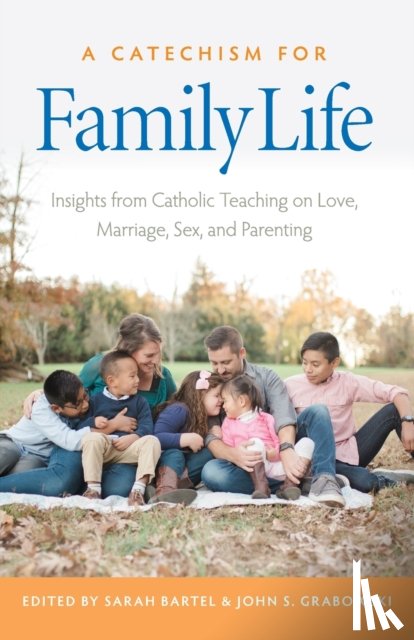  - A Catechism for Family Life