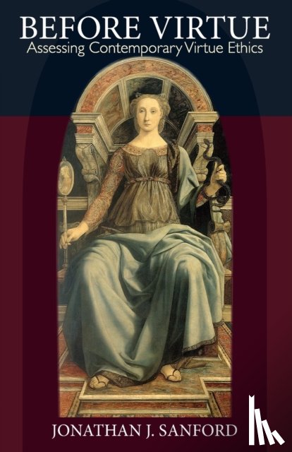 Sanford, Jonathan J. - Before Virtue