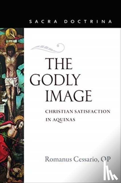 Cessario, Romanus - The Godly Image