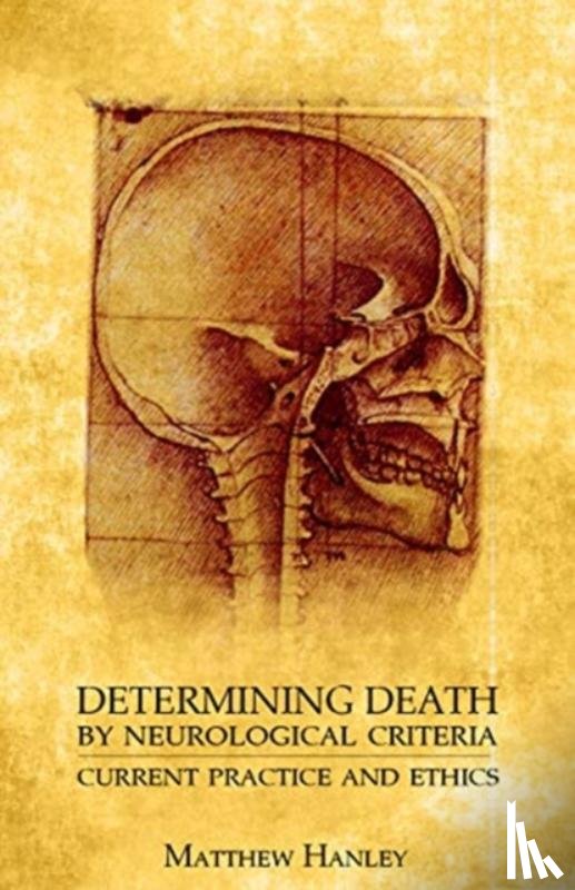Hanley, Matthew - Determining Death by Neurological Criteria