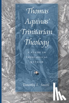 Smith, Timothy L. - Thomas Aquinas' Trinitarian Theology