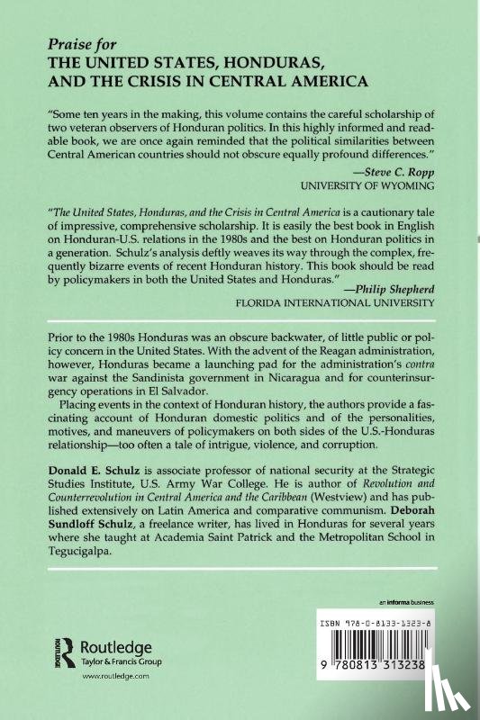 Schulz, Deborah Sundloff - The United States, Honduras, And The Crisis In Central America