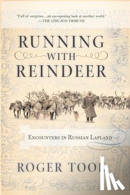 Took, Roger - Running with Reindeer: Encounters in Russian Lapland