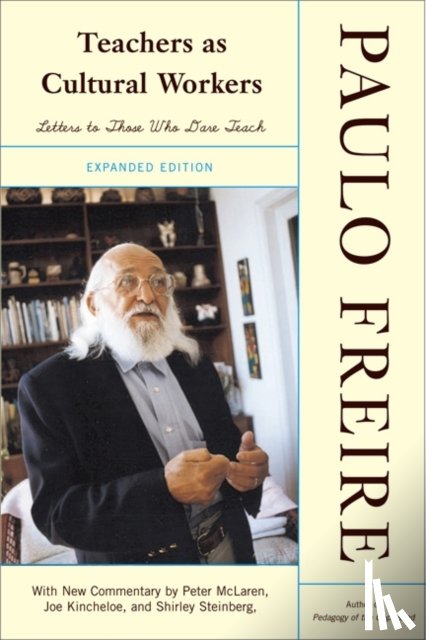 Freire, Paulo - Teachers As Cultural Workers
