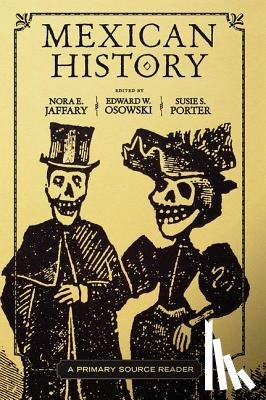 E. Jaffary, Nora - Mexican History