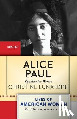 Lunardini, Christine - Alice Paul