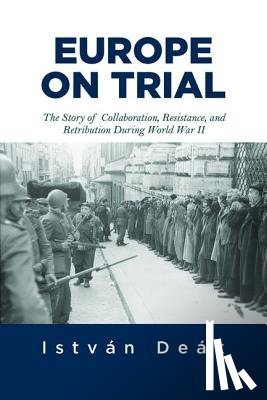 Deak, Istvan, Naimark, Norman M. - Europe on Trial