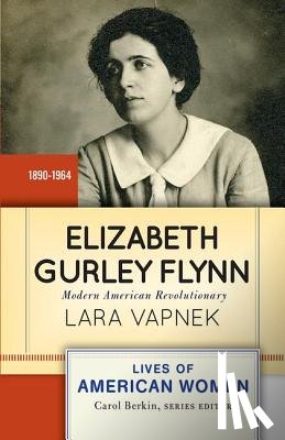 Vapnek, Lara - Elizabeth Gurley Flynn