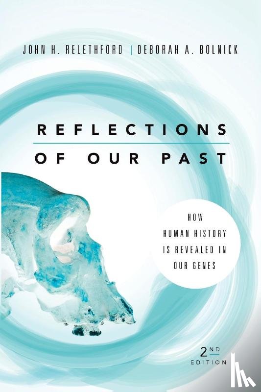 Relethford, John H., Bolnick, Deborah A. - Reflections of Our Past