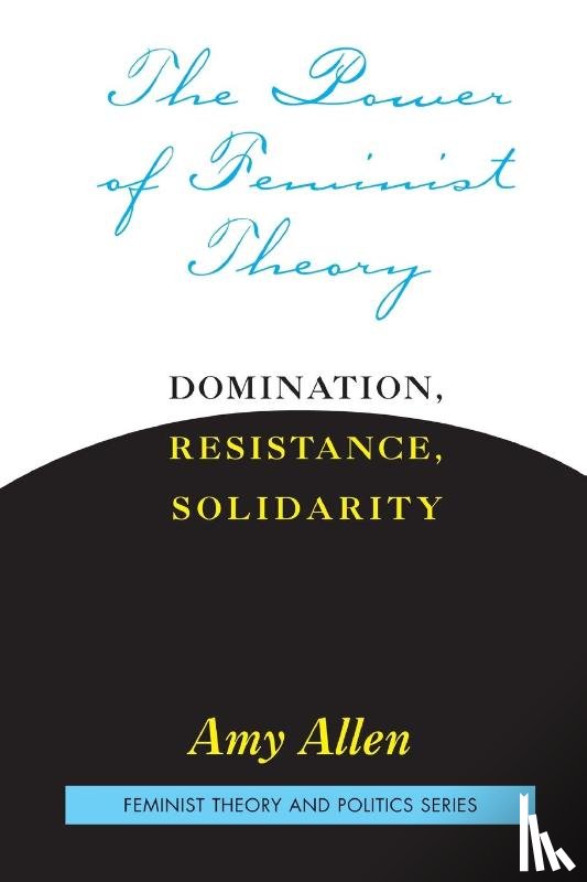 Allen, Amy - The Power of Feminist Theory