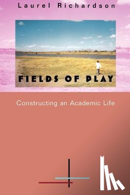 Richardson, Laurel - Fields of Play