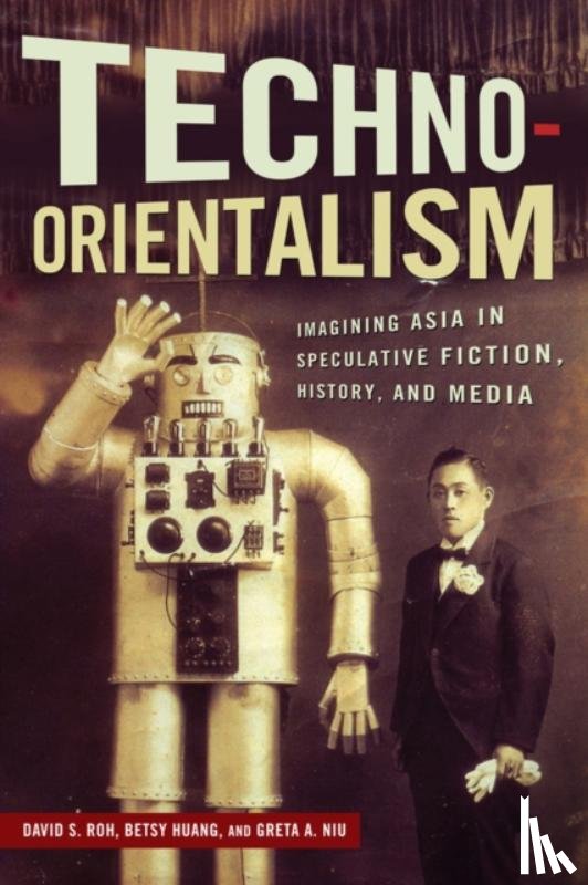  - Techno-Orientalism