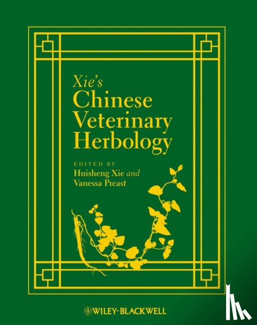  - Xie's Chinese Veterinary Herbology