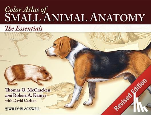McCracken, Thomas O. (University of Medicine and Health Sciences / International University of Nursing, Basseterre, St. Kitts, West Indies), Kainer, Robert A. (Colorado State University, Fort Collins, Colorado, USA) - Color Atlas of Small Animal Anatomy