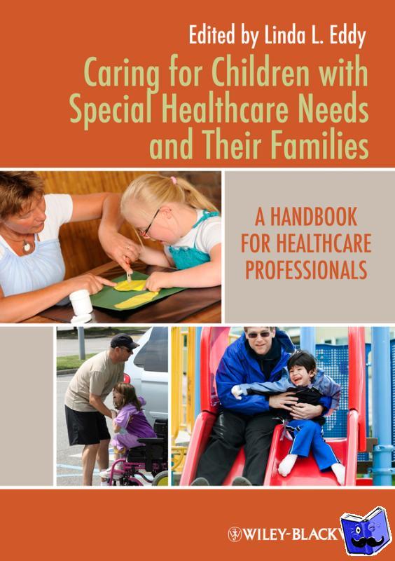  - Caring for Children with Special Healthcare Needs and Their Families