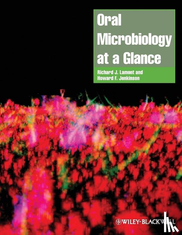 Lamont, Richard J. (University of Florida, USA), Jenkinson, Howard F. (University of Bristol Dental School, UK) - Oral Microbiology at a Glance