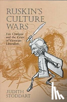 USA), Judith Stoddart (Associate Professor of English - Ruskin's Culture Wars