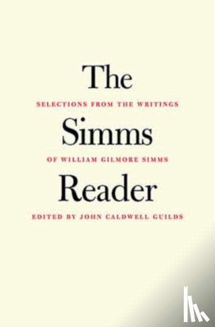 Simms, William Gilmore - The Simms Reader