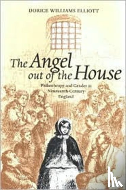 Elliott, Dorice Williams - The Angel Out of the House