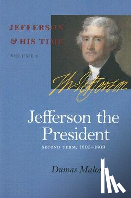 Malone, Dumas - Jefferson the President
