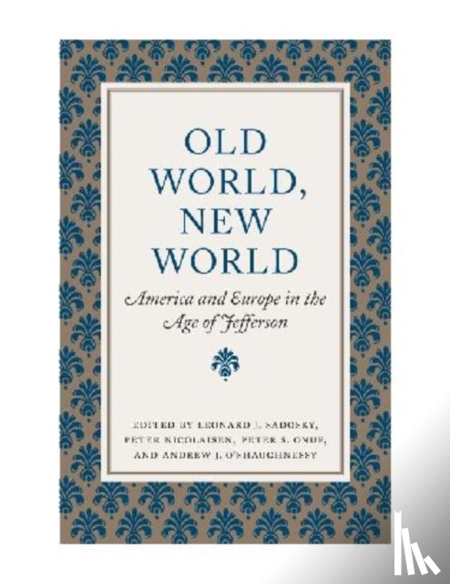 Sadosky, Leonard J. - Old World, New World