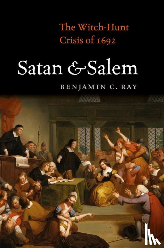 Ray, Benjamin C. - Satan and Salem