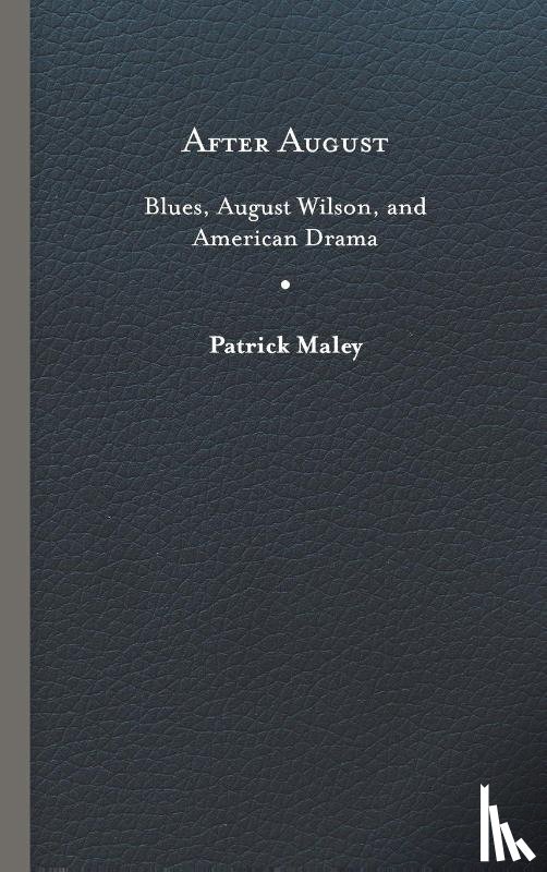 Maley, Patrick - After August