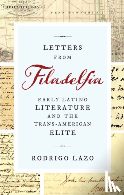 Lazo, Rodrigo - Letters from Filadelfia